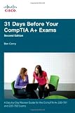 31 Days Before Your CompTIA A+ Exams (2nd Edition)