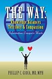 The Way : Knowledge Balances Territory and Compassion: Information Conquers Waste