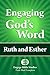 Engaging God's Word: Ruth and Esther