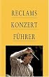 Reclams Konzertf�hrer: Orchestermusik