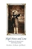 High Notes and Low: Recollections of a Musical Career (with Strings attached)