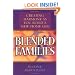 Blended Families: Creating Harmony as You Build a New Home Life