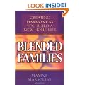 Blended Families: Creating Harmony as You Build a New Home Life