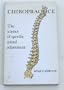 Chiropractic: The Science of Specific Spinal Adjustment
