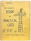 Old Possums Book of Practical Cats 1st Edition