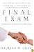 Final Exam: A Surgeon's Reflections on Mortality (Vintage)
