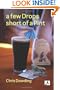 A Few Drops Short of a Pint