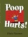 Poop Hurts!