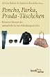 Poncho, Parka, Prada-T�schchen: Kleines Glossar der unentbehrlichen Kleidungsst�cke
