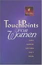 Touchpoints for Women: God's Answers for Your Daily Needs (Touchpoints)