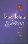 Touchpoints for Women: God's Answers for Your Daily Needs (Touchpoints)