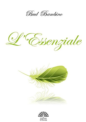L'Essenziale (Italian Edition)