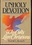 Unholy Devotion: Why Cults Lure Christians