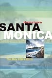 Hometown Santa Monica: The Bay Cities Book
