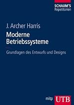 Moderne Betriebssysteme: Grundlagen des Entwurfs und Designs