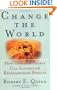 Change the World : How Ordinary People Can Achieve Extraordinary Results