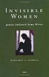 Invisible Women: Junior Enlisted Army Wives