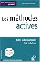 D�veloppement personnel, Tome 13 : Les m�thodes actives : Dans la p�dagogie des adultes