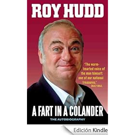 A Fart in a Colander: The Autobiography