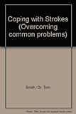 Coping with strokes