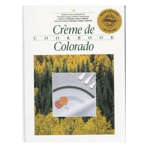 Creme de Colorado Cookbook