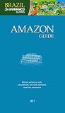 Amazon Guide (BRAZIL UNIBANCO TRAVEL GUIDE)