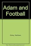 Adam and football
