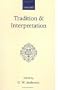 Tradition and Interpretation: Essays by Members of the Society for Old Testament Study (Oxford Scholarly Classics)