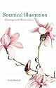 Botanical Illustration: Painting with Watercolours