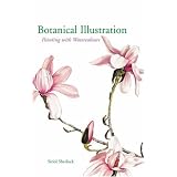 Botanical Illustration: Painting with Watercolours