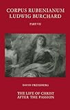 Rubens : the life of Christ after the Passion