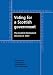 Voting for a Scottish Government: The Scottish Parliament Election of 2007 (Devolution) (Devolution Series)