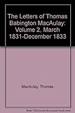 The letters of Thomas Babington Macaulay