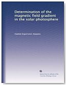 Determination of the magnetic field gradient in the solar photosphere