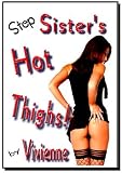 Stepsister's Hot Thighs!
