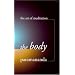 The Body (Art of Meditation) (Art of Meditation)