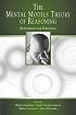 The Mental Models Theory of Reasoning: Refinements and Extensions