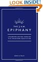 The 3 A.M. Epiphany: Uncommon Writing Exercises That Transform Your Fiction