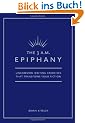 The 3 A.M. Epiphany: Uncommon Writing Exercises That Transform Your Fiction