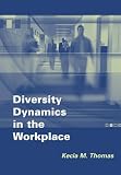 Diversity Dynamics in the Workplace, College Edition (with InfoTrac )
