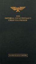 The Imperial Infantryman's Uplifting Primer, Damocles Gulf Edition