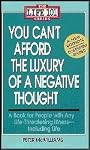 You Can't Affrord the Luxury of a Negative Thought (A Book for People with Any Life-threatening Illness -- Including Life) [The Life 101 Series] (8 Audio Cassettes)