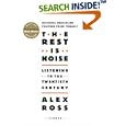 The Rest Is Noise: Listening to the Twentieth Century