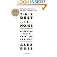 The Rest Is Noise: Listening to the Twentieth Century