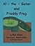 Al-the-Gator and Freddy Frog