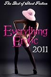 Everything Erotic: The Best of Short Fiction 2011
