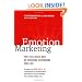 Emotion Marketing: The Hallmark Way of Winning Customers for Life
