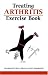 Book Curing Arthritis Exercise Book (Overcoming Common Problems Series)