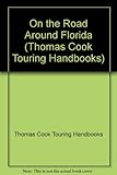 On the road around Florida : the definitive fly-drive guide