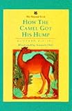 How the camel got his hump